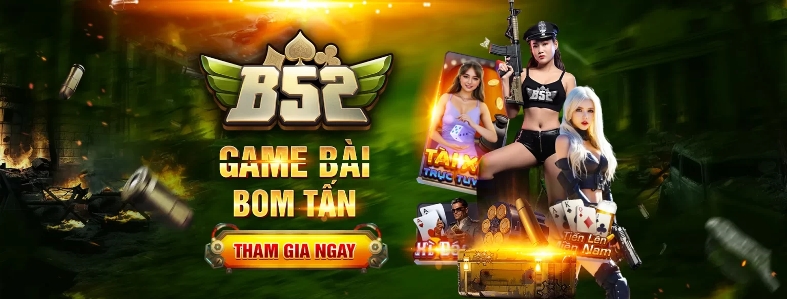 Cổng Game Bài Đổi Thưởng Uy Tín Hàng Đầu Việt Nam B52 Club